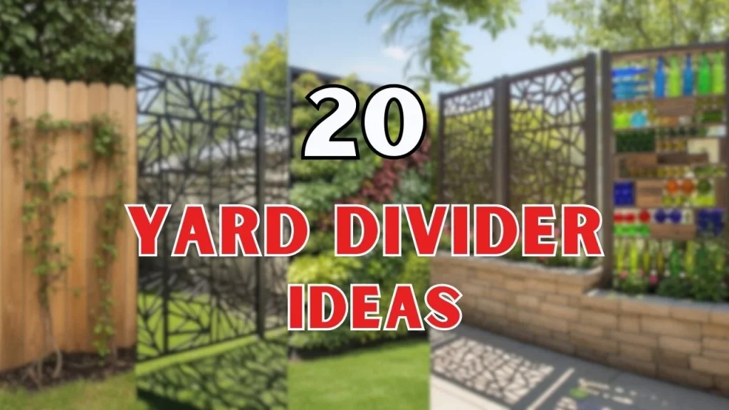 Yard Divider Ideas