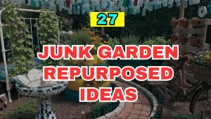 Junk Garden Repurposed Ideas