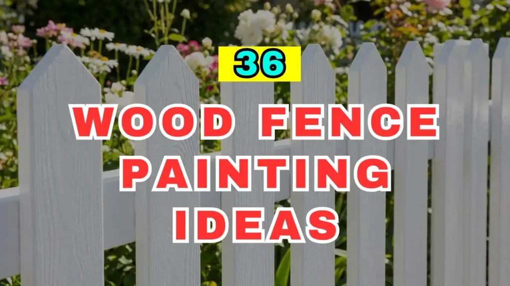 Wood Fence Painting Ideas